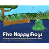Erik Dunton Five Happy Frogs (Copertina rigida)