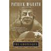 Patrick McGrath The Grotesque (Tascabile) Vintage Contemporaries