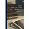 William Long Baker Money Monopoly VS. The Community Dollar (Copertina rigida)