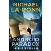 Michael La Ronn Android Paradox (Tascabile) Android X