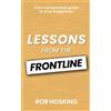 Rob Hosking LESSONS FROM THE FRONTLINE (Tascabile)