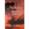 John McCulloch Refined in the Furnace of Affliction (Tascabile)