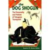Beatrice M. Bodart-Bailey The Dog Shogun (Tascabile)
