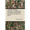 Thomas Birch The Works Of Ralph Cudworth - Containing The True Intel (Tascabile)