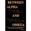 Miles Pelton Between Alpha and Omega (Tascabile)