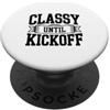 Fraxoweb Classy Until Kickoff Fan di calcio PopSockets PopGrip Adesivo