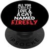 Firefly Cat Name GIfts Design con nome di gatto con lucciola - All You Need is Love! PopSockets PopGrip Adesivo