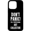Art Collecting & Galleries T-Shirts & Gi Custodia per iPhone 15 Pro Max Collezionista d'arte
