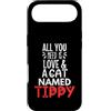 Tippy Cat Name Gifts Custodia per iPhone Air Design con nome gatto Tippy - All You Need is Love!
