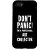 Art Collecting & Galleries T-Shirts & Gi Custodia per iPhone SE (2020) / 7/8 Collezionista d'arte