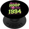 Sporty Birthday Party Supply for Basketb Born To Hoop Since 1994, anno di nascita, tema basket, compleanno PopSockets PopGrip Adesivo