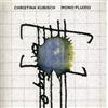 Christina Kubisch Mono Fluido (CD)