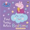 Ladybird Peppa Pig Find Teddy Before Bedtime: A lift-the-flap book