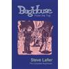 Steve Lafler BugHouse From the Top (Tascabile)