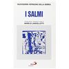San Paolo Edizioni I salmi. Traduzione dai testi originali