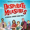 Various Desperate Measures (Original Cast Recording) (CD)