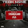 Tech N9ne Collabos Welcome to Strangeland (CD)