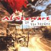 Al Stewart On the Border (CD)