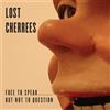 Lost Cherrees Free to Speak...but not to Question (CD)