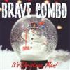 Brave Combo It's Christmas Man (CD) Album