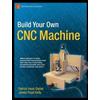 Patrick Hood-Daniel James Floyd Kelly Build Your Own CNC Machine (Tascabile)