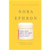 Nora Ephron I Feel Bad About My Neck (Tascabile)