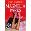 Jessa Hastings Magnolia Parks (Tascabile) Magnolia Parks Universe