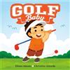 Diane Adams Golf Baby (Libro di cartone) Sports Baby Book