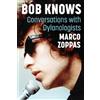Marco Zoppas Bob Knows (Tascabile)