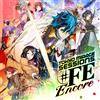 Nintendo Tokyo Mirage Sessions ♯FE Encore