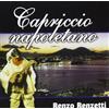 RENZO RENZETTI Capriccio Napoletano (CD)