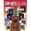 Hal leonard Top hits of 2016 Ukulele - Hal Leonard