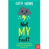 Cath Howe Not My Fault (Tascabile)
