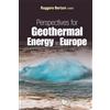 Ruggero Bertani Perspectives For Geothermal Energy In Europe (Copertina rigida)