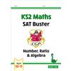 CGP Books KS2 Maths SAT Buster: Number, Ratio & Algebra - Book 2 (fo (Tascabile)