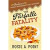 Rosie A Point The Farfalle Fatality (Tascabile)