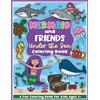 Colorful Creative Mermaid and Friends Under the Sea Coloring and Wor (Tascabile)