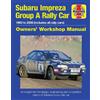 Andrew Burgt Subaru Impreza Group A Rally Car Owners' Worksho (Copertina rigida)