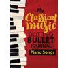 Blank Classic Dotted Bullet Journal - My Classical Music (Tascabile)
