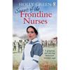 Holly Green Secrets of the Frontline Nurses (Tascabile) Frontline Nurses Series