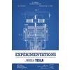 Nikola Tesla Les expérimentations sur les courants alternatifs à hau (Tascabile)