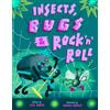 Alex Brooks Insects, Bugs & Rock 'n' Roll (Tascabile)