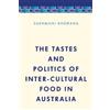 Sukhmani Khoran The Tastes and Politics of Inter-Cultural Food in Au (Tascabile)
