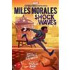 Justin Reynolds Miles Morales: Shock Waves (Marvel: A Spider-Man Gra (Tascabile)