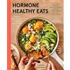 Little, Brown & Company Hormone Healthy Eats: 100 Recipes to Balance Your Hormones, Support Your Cycle, and Feel Your Absolute Best