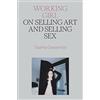 Verso Books Working Girl: On Selling Art and Selling Sex