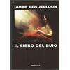 Mondolibri Il libro del buio - Marocco colpo di stato 1971 cronaca carcere