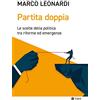 EGEA Partita doppia. Le scelte della politica tra riforme ed emergenze
