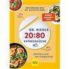Graefe und Unzer Verlag Dr. Riedls 20:80 Expressküche: Abnehmen nach dem Erfolgsprinzip | Schnelle Gerichte bei Übergewicht: Gesunde Rezepte vom Ernährungs-Doc