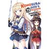 Kevin Steinbach Rochelle Gancio Konosuba: God's Blessing on This W (Tascabile)